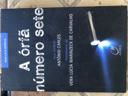 Capa de A órfã número sete - Vera Lúcia Marinzeck de Carvalho; Espírito Antonio Carlos