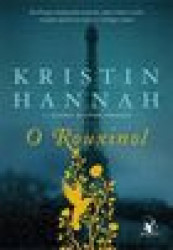 Capa de O rouxinol - Kristin Hannah