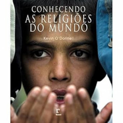 Capa de Conhecendo as religiões do mundo - Kevin ODonnell