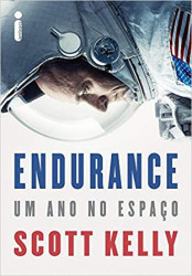Capa de Endurance... Um Ano no Espaço - Kelly Scott