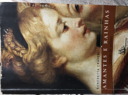 Capa de Amantes e rainhas - Benedetta Craveri