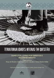 Capa de Territorialidades negras em questão - Rosy de Oliveira; Ana Paula Comin Carvalho; Cíntia Beatriz Muller