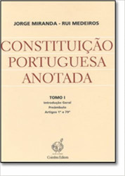 Capa de Constituição portuguesa anotada tomo I - Jorge Miranda; Rui Mendes