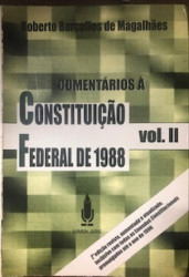Capa de Comentários a Constituição Federal de 1988 volume II - Roberto Barcellos de Magalhães