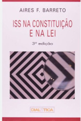 Capa de ISS na Constituiçao e na Lei - Aires F. Barreto