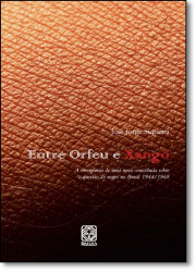 Capa de Entre Orfeu e Xangô - José Jorge Siqueira