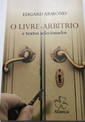 Capa de O livre - Árbitrio e textos Selecionados - Edgar Armond