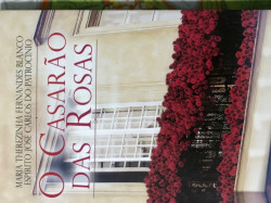 Capa de O casarão das rosas - Maria Therezinha Fernandes Blanco; Espírito José Carlos do Patrocínio