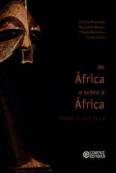 Capa de Da África e sobre a África: - Emilia Machado; Mariucha Rocha; Ninfa Parreira; Vânia Salec