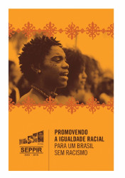 Capa de Promovendo a igualdade racial para um brasil sem racismo - Daiane Souza Alves (org.); Edileuza Penha de Souza (org.); Izete Santos (org.); Katia Regina da Costa Santos (org.)