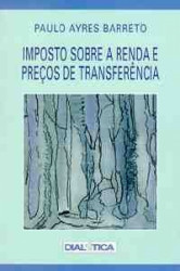 Capa de Imposto Sobre a Renda e Preços de Transferencia - Paulo Ayres Barreto