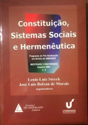 Capa de Constituição, Sistemas sociais e Hermenêutica n 4 - Leonel Severo Rocha; Lênio Luiz Streek