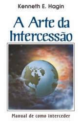Capa de A arte da intercessão - Kenneth E. Hagin