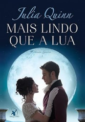 Capa de Mais lindo que a lua - Julia Quinn