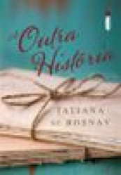 Capa de A outra história - Tatiana Rosnay