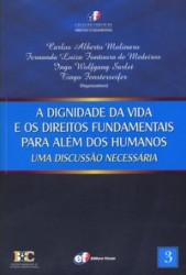 Capa de A dignidade da vida e os direitos fundamentais para além dos humanos - Carlos Alberto Molinara; outros
