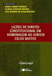 Capa de Lições de direito constitucional em homenagem ao jurista Celso Bastos - Andre Ramos Tavares