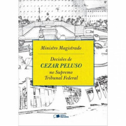 Capa de Decisões de Cezar Peluso no Supremo Tribunal Federal - Cezar Peluso