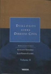 Capa de Diálogos sobre o direito civil volume II - Gustavo Tepedino; Luiz Edson Fachin