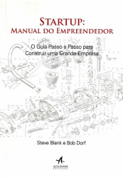 Capa de Startup: manual do empreendedor - Steve Blank; Bob Dorf