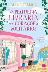 Capa de A pequena livraria dos corações solitários - Annie Darling