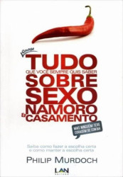 Capa de Tudo que Você Sempre quis Saber Sobre Sexo Namoro e Casamento - Philip Murdoch