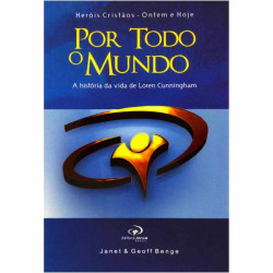 Capa de Por todo o mundo - Janet Benge; Geoff Benge