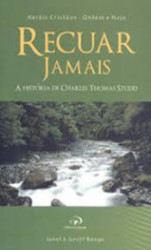 Capa de Recuar jamais - Janet Benge & Geoff Benge