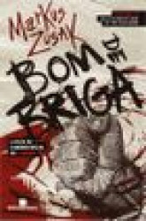 Capa de Bom de briga - Markus Zusak