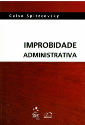 Capa de Improbidade administrativa - Celso Spitzcovsky