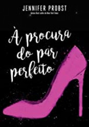 Capa de À procura do par perfeito - Jennifer Probst