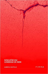 Capa de Ninguém vai lembrar de mim - Gabriela Soutello