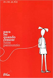 Capa de Para ler quando crescer - Luiza Pannunzio