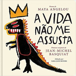 Capa de A vida não me assusta - Maya Angelou