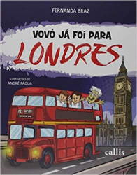 Capa de Vovô Já Foi Para: Londres - Fernanda Braz