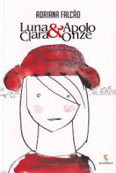 Capa de Luna Clara e Apolo Onze - Adriana Falcão