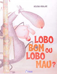 Capa de Lobo bom ou lobo mau - Helena Kraljic