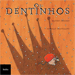 Capa de Os dentinhos - Olivier Douzou