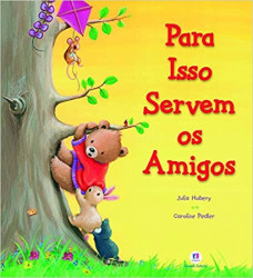 Capa de Para isso servem os amigos - Julia Hubery