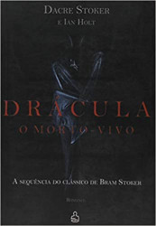 Capa de Drácula, o Morto-Vivo - Dacre Stoker