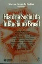 Capa de História social da infância no Brasil - Marcos Cezar de Freitas (Org.)