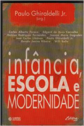 Capa de Infância, escola e modernidade - Paulo Ghirardelli Júnior (Org.)