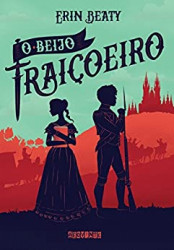 Capa de O beijo traiçoeiro - Erin Beaty