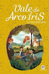 Capa de Vale do arco-íris - Lucy Maud Montgomery