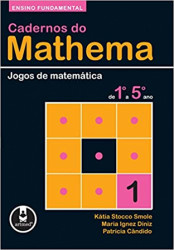 Capa de Cadernos do mathema 1º ao 5º ano - Kátia Stocco Smole; Maria Ignez Diniz; Neide Pessoa; Cristiane Ishihara