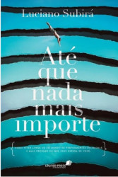 Capa de Até que nada mais importe - Luciano Subirá