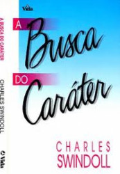 Capa de A Busca do Caráter - Charles Swindoll