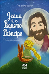 Capa de Jesus e o Pequeno Príncipe - Padre Elias Souza