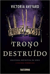 Capa de Trono destruído - Victoria Aveyard