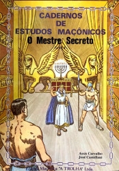 Capa de O mestre secreto: grau 4 - Francisco de Assis Carvalho (Xico Trolha); José Castellani